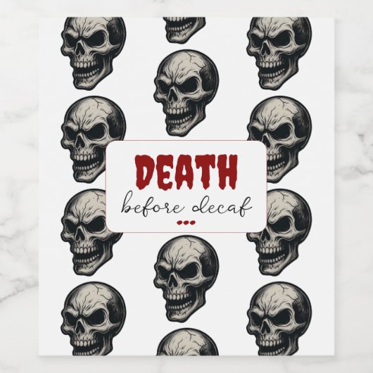 Gotische schedel ‘Dood voor decaf’ | Spooky Funny  Wijn Etiket (Enkel label)