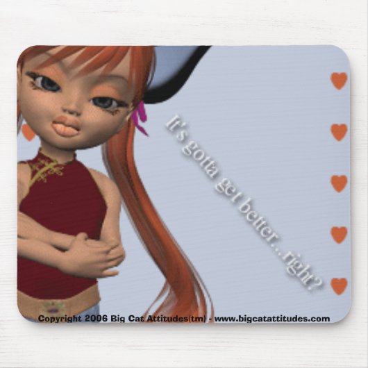 Gotta Get Better Mousepad Muismat (Voorkant)