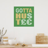 GOTTA HUSTLE / HU$T£€ poster personnalisé (Cuisine)