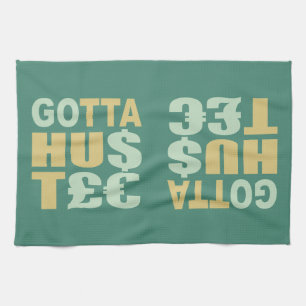 GOTTA HUSTLE / HU$T£€ serviette de cuisine personn