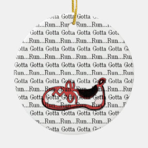 Gotta Run Red Runner Keramisch Ornament