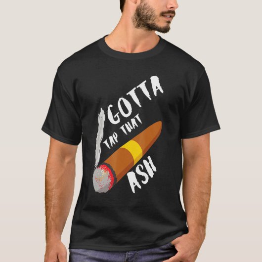 Gotta Tap Die Ash T-shirt (Voorkant)