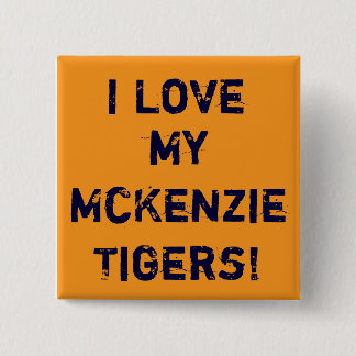 Goud, ik hou van mijn McKenzieTigers! Vierkante Button 5,1 Cm