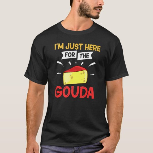 Gouda Cheese Smoked Queso Slices Shredded   3 T-shirt (Voorkant)