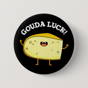 Gouda Luck Funny Cheese Pun Ronde Button 5,7 Cm