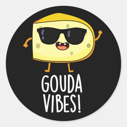 Gouda Vibes Funny Cheese Pun Dark BG Ronde Sticker (Voorkant)