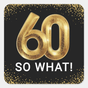 Gouden 60 Dus Wat Leuke Verjaardagsfeestje Vierkante Sticker