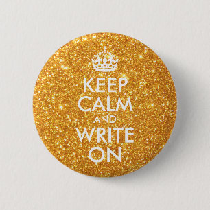 Gouden Glitter Blijf kalm en schrijf op Ronde Button 5,7 Cm