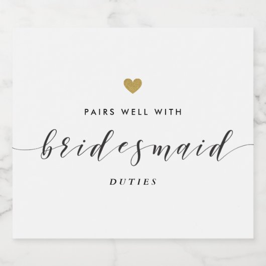 Gouden Hart Pairs Goed met Bruidsmeisje Taken Sparkling Wijnetiket (Enkel label)