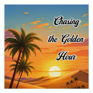 Gouden uur najagen Woestijn Zonsondergang Esthetie Perfect Poster