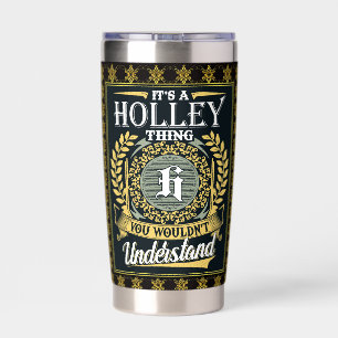 Gourde Isotherme C'est une chose Holley que vous ne pouviez pas com