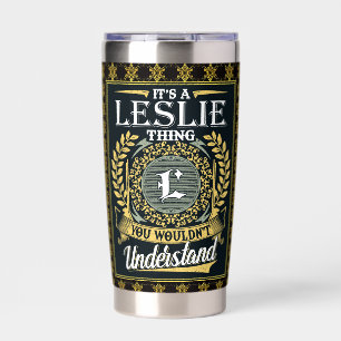 Gourde Isotherme C'est une chose Leslie que vous ne pouviez pas com