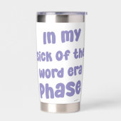 Gourde Isotherme Dans Mon Malheur du monde La phase de l'ère de la  (Gauche)