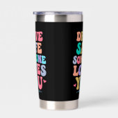 Gourde Isotherme Drive safe someone loves you (Gauche)