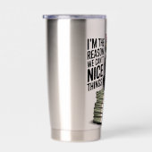 Gourde Isotherme I'm The Reason Nice Things Funny Cat Gift (Gauche)
