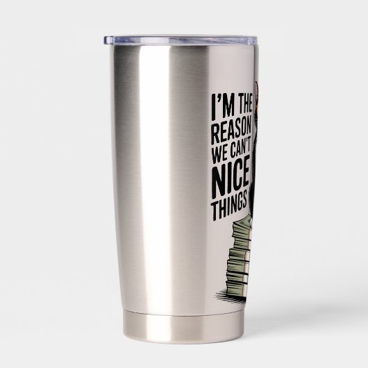 Gourde Isotherme I'm The Reason Nice Things Funny Cat Gift (Gauche)