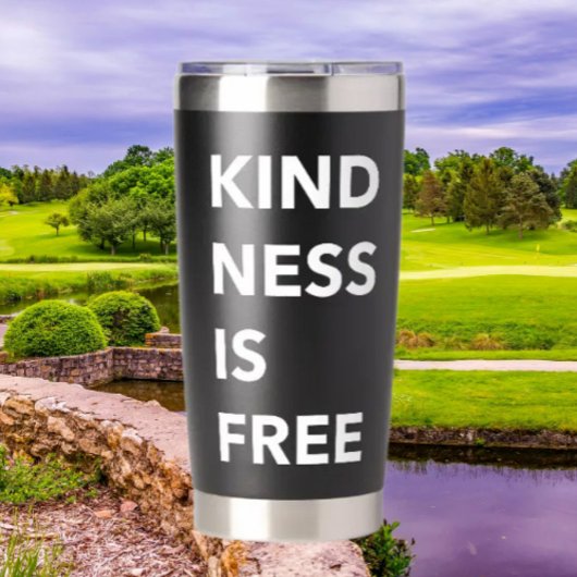 Gourde Isotherme KINDNESS IS FREE Bold Typographie Thermal Tumbler