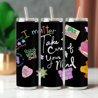 Gourde Isotherme Mental Health Self Care Affirmation Tumbler – Posi