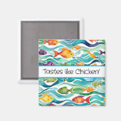 Goûts comme le poulet ! Aimant de cuisine amusant (Recto/Verso)