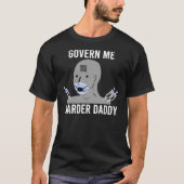 Govern me plus dur papa classique T-shirt (Devant)
