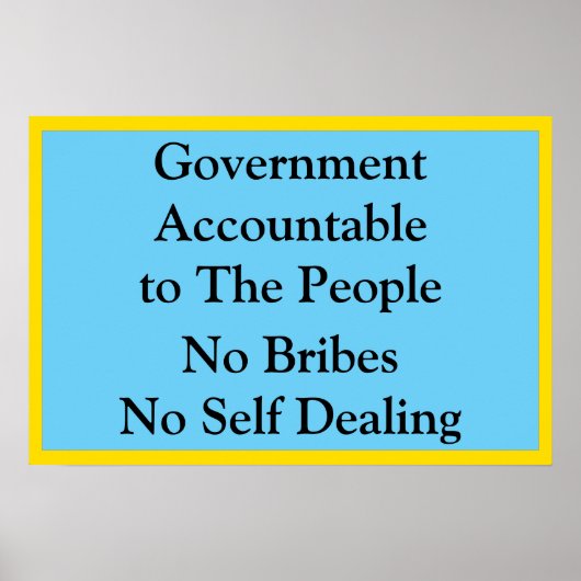 Government Accountable No Bribes Poster (Voorkant)