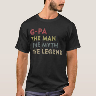 Gpa het Man de Myth Legend Vaderdag T-shirt
