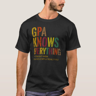 Gpa weet alles van opa Vaderdag T-shirt