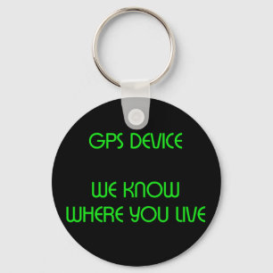 GPS Device Funny Quote Sleutelhanger