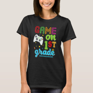 Graad 1 Game On Eerste Video Controller Leraar K T-shirt