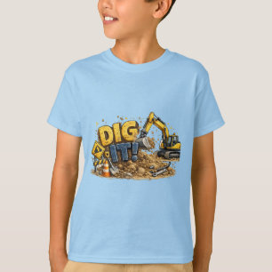 Graaf het! Graafmachine voor bouw T-shirt