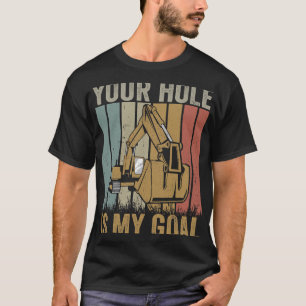 Graafmachine Ex Uw gat is mijn doel grappige graaf T-shirt