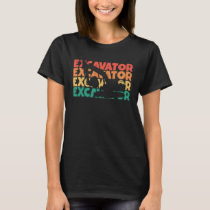 Graafmachine Retro Tekst Loader Backhoe Graafmachi T-shirt