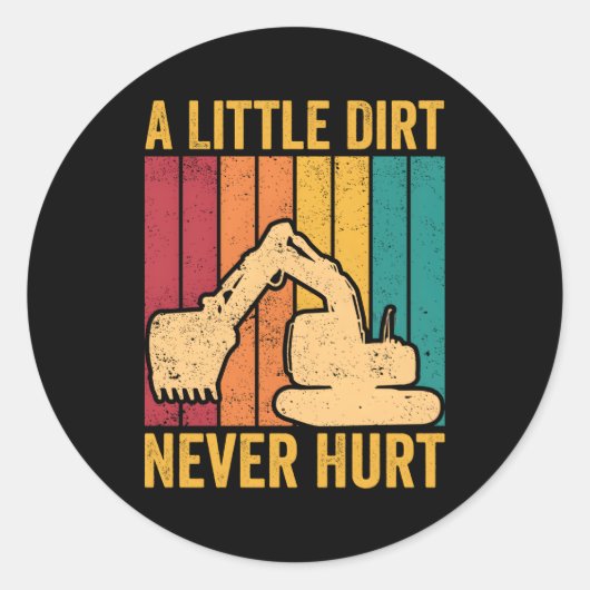 Graafwerkster HEO een beetje vuil nooit pijn gedaa Ronde Sticker (Voorkant)