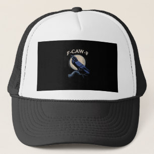 Graaiende Kraai F-Caw-F Kraai Liefhebber Creatieve Trucker Pet