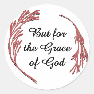 Grace of God Recovery Slogan Inspirerend Gezegde Ronde Sticker