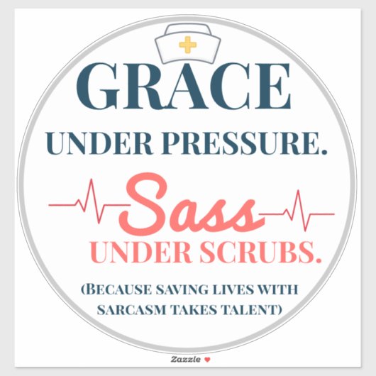 Grace onder druk. Sass onder Scrubs. grappig Sticker (Vel)