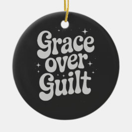Grace Over Guilt Keramisch Ornament