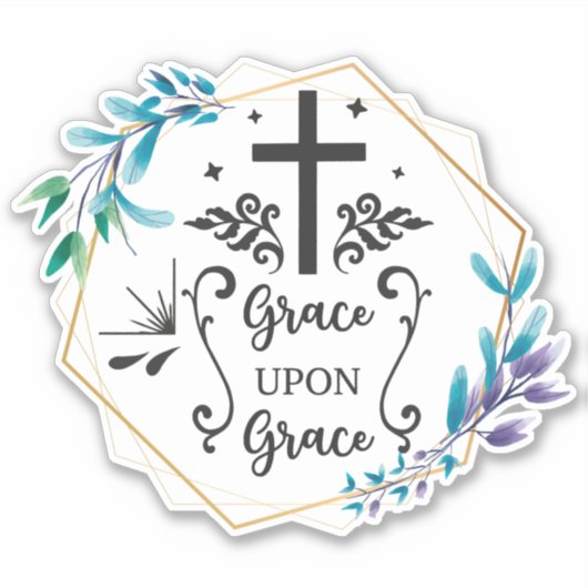 Grace Upon Grace Sticker (Voorkant)