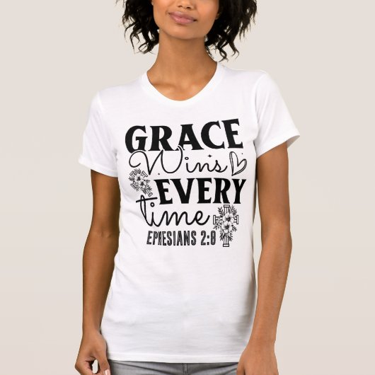 Grace Wins Every Time Ephesians 2:8 Tee T-shirt (Voorkant)