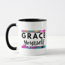 Grace Yourself Inspiration Mug for Women