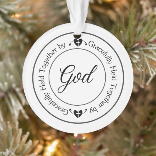 Gracefully Held Together by God Ornament (Boom)