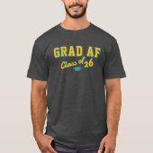 Grad AF | Script Klas van 2026 T-shirt (Voorkant)