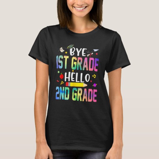 Graduation Bye 1st Grade Hello 2nd Grade Back To S T-shirt (Voorkant)