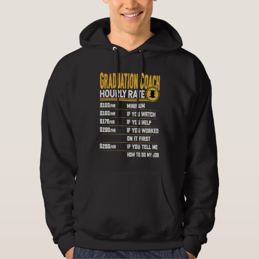 Graduation Coach Hourly Rate   Graduation Instruct Hoodie (Voorkant)