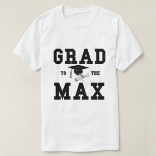 Graduation Grad Max Texte noir T-shirt