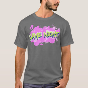 Graffiti Fun Game Night T-shirt