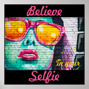 Graffiti Geloof in je Selfie-Poster Poster