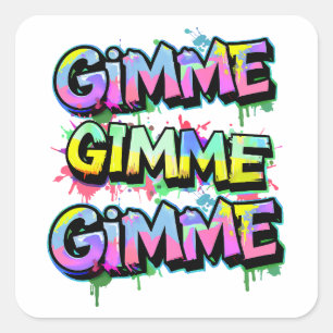 Graffiti Gimme Typografie Vierkante Sticker