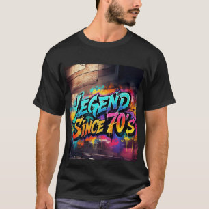Graffiti-stijl "Legend Since 70's Mannen Tshirt