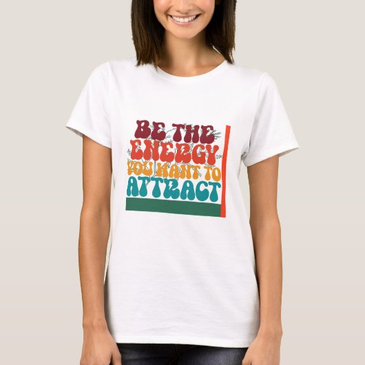 grafisch ontwerp met positieve energie t-shirt (Voorkant)